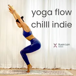 Xuan Lan yoga -Vinyasa Chill Indie